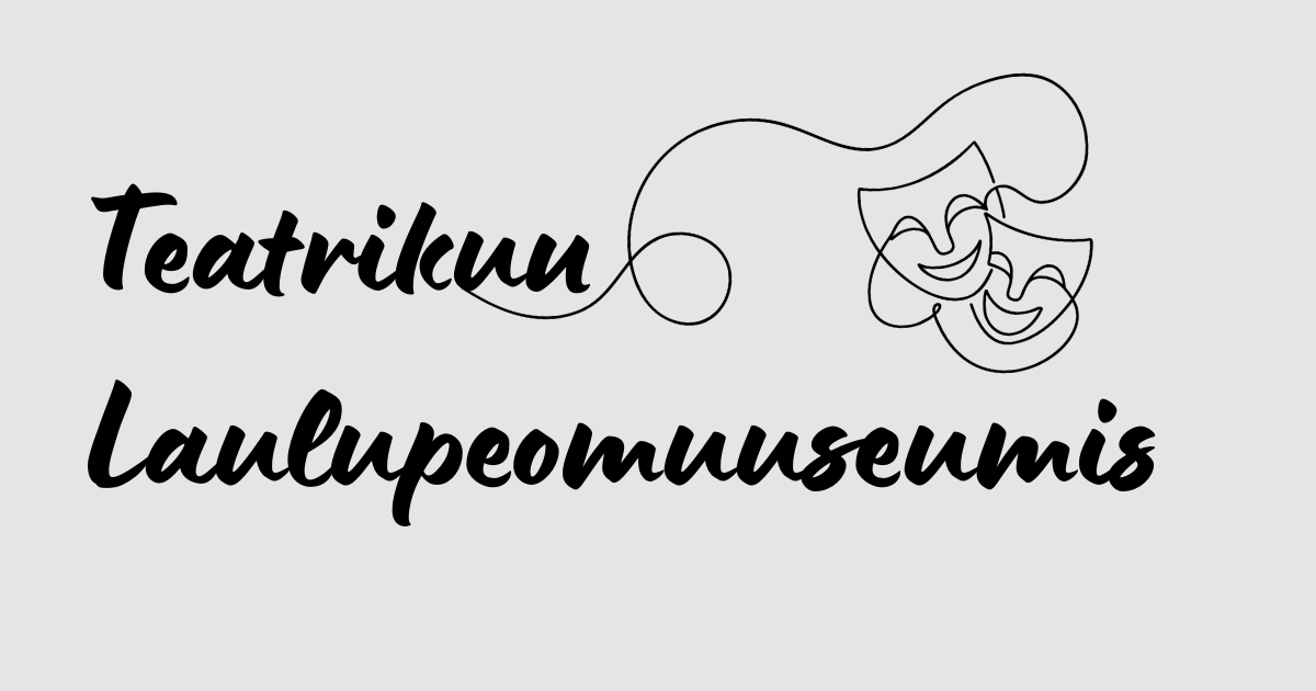 Laulupeomuuseum Tartus kutsub kõiki, nii väikseid kui suuri, külla muuseumi teatrikorrusele. Teatrikuul etendub lausa viis lavastust, kuid etendusi jagub kuni s